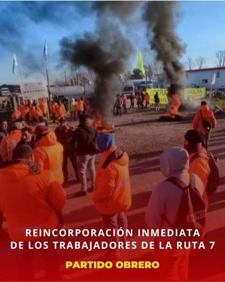 Reincorporación inmediata de los trabajadores de la Ruta 7